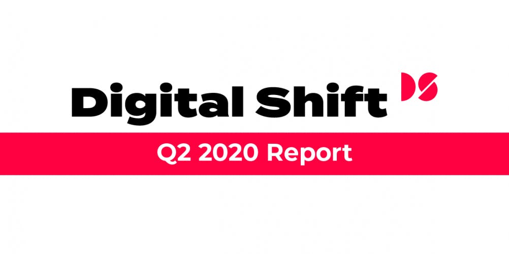 Digital Shift Q2 2020 - Report